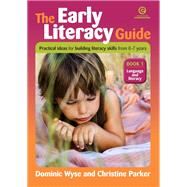 The Early Literacy Guide: Bk 1 Resources