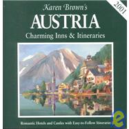 Karen Brown's Austria : Charming Inns and Itineraries, 2001