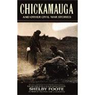 Chickamauga And Other Civil War Stories