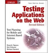 Testing Applications on the Web : Test Planning for Mobile and Internet-Based Systems