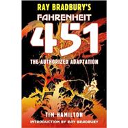 Ray Bradbury's Fahrenheit 451 : The Authorized Adaptation