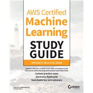 AWS Certified Machine Learning Study Guide Specialty (MLS-C01) Exam