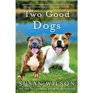 Two Good Dogs book cover, ISBN 9781250191007