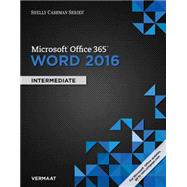 Shelly Cashman Series Microsoft Office 365 & Word 2016 Intermediate