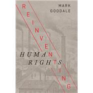 Reinventing Human Rights