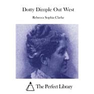 Dotty Dimple Out West