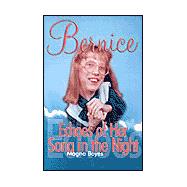 Bernice : Echoes of Her Song in the Night