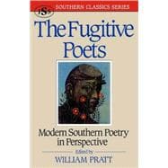 The Fugitive Poets Modern Southern Poetry