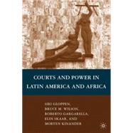 Courts and Power in Latin America and Africa