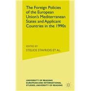 The Foreign Policies of the Eu's Mediterranean States and Applicant Countries in the 1990's