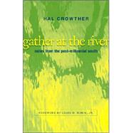 Gather At The River