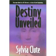 Destiny Unveiled