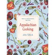 Appalachian Cooking New & Traditional Recipes