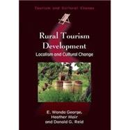 Rural Tourism Development Localism and Cultural Change