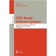 Cots-Based Software Systems: First International Conference, Iccbss 2002 Orlando, Fl, Usa, February 4-6, 2002 : Proceedings