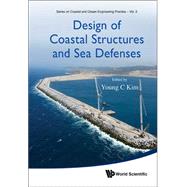 Design of Coastal Structures and Sea Defenses