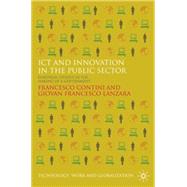 ICT and Innovation in the Public Sector : European Studies in the Making of E-Government