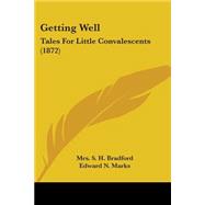 Getting Well : Tales for Little Convalescents (1872)