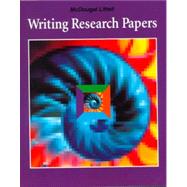 Writing Research Papers: Your Complete Guide to the Process of Writing a Research Paper, from Finding a Topic to Preparing the Final Manuscript