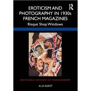 Eroticism and Photography in 1930s French Magazines
