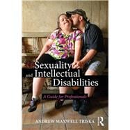 Sexuality and Intellectual Disabilities: A Guide for Professionals