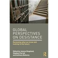 Global Perspectives on Desistance: Reviewing what we know and looking to the future