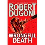 Wrongful Death; A Novel