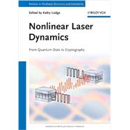 Nonlinear Laser Dynamics From Quantum Dots to Cryptography