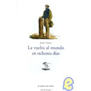 La Vuelta Al Mundo En ochenta Dias/ Around the World in 80 Days