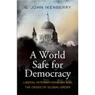 A World Safe for Democracy