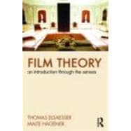 Film Theory: An Introduction through the Senses