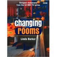 Changing Rooms : Designer Makeovers from the Hit BBC TV Series