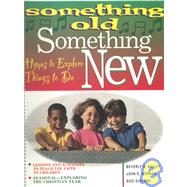 Something Old, Something New Vol. 2 : Hymns to Explore, Things to Do