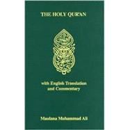 The Holy Qur'Aan Arabic Text with English Transation and Commentary