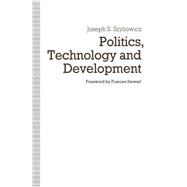 Politics, Technology and Development