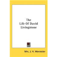 The Life of David Livingstone