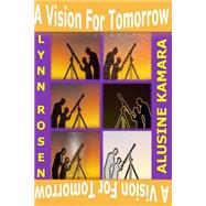 A Vision for Tomorrow