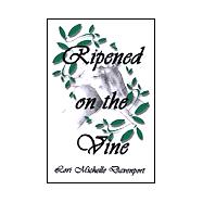 Ripened on the Vine