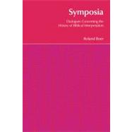 Symposia: Dialogues Concerning the History of Biblical Interpretation