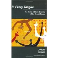 In Every Tongue : The Racial and Ethnic Diversity of the Jewish People