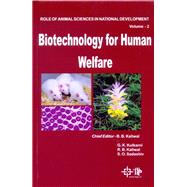 Role Of Animal Sciences In National Development Volume-2 : Biotechnology For Human Welfare