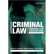 Australian Criminal Laws in the Common Law Jurisdictions Cases and Materials, Third Edition