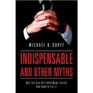 Indispensable and Other Myths