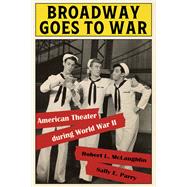 Broadway Goes to War
