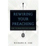 Rewiring Your Preaching