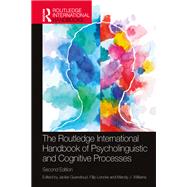 The Routledge International Handbook of Psycholinguistic and Cognitive Processes