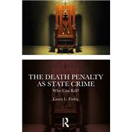 The Death Penalty as State Crime