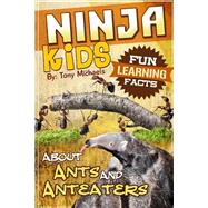Fun Learning Facts About Ants and Anteaters