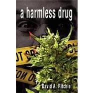 A Harmless Drug
