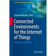 Connected Environments for the Internet of Things